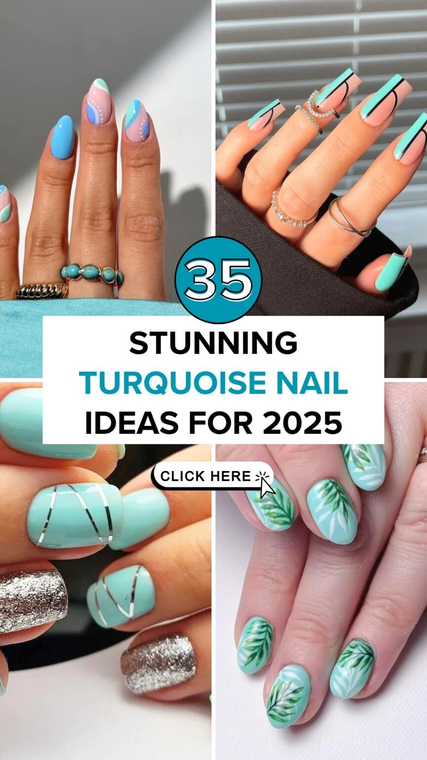35 Stunning Turquoise Nail Ideas for 2025 – Fashion Trend Hacks